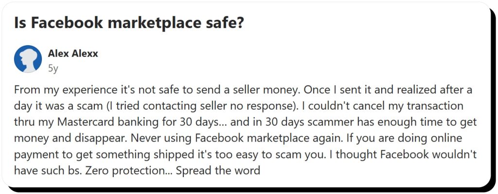 Quora user answering the question "Is Facebook Marketplace safe?" with their own story about loosing money