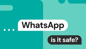 Is WhatsApp safe? What’s really happening with your data