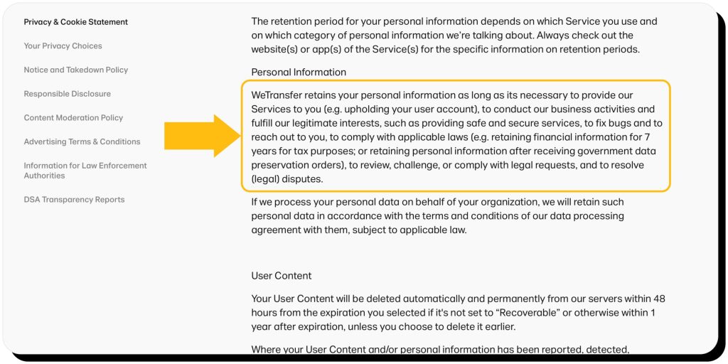 WeTransfer Privacy Policy explains that they retain personal info as long as necessary