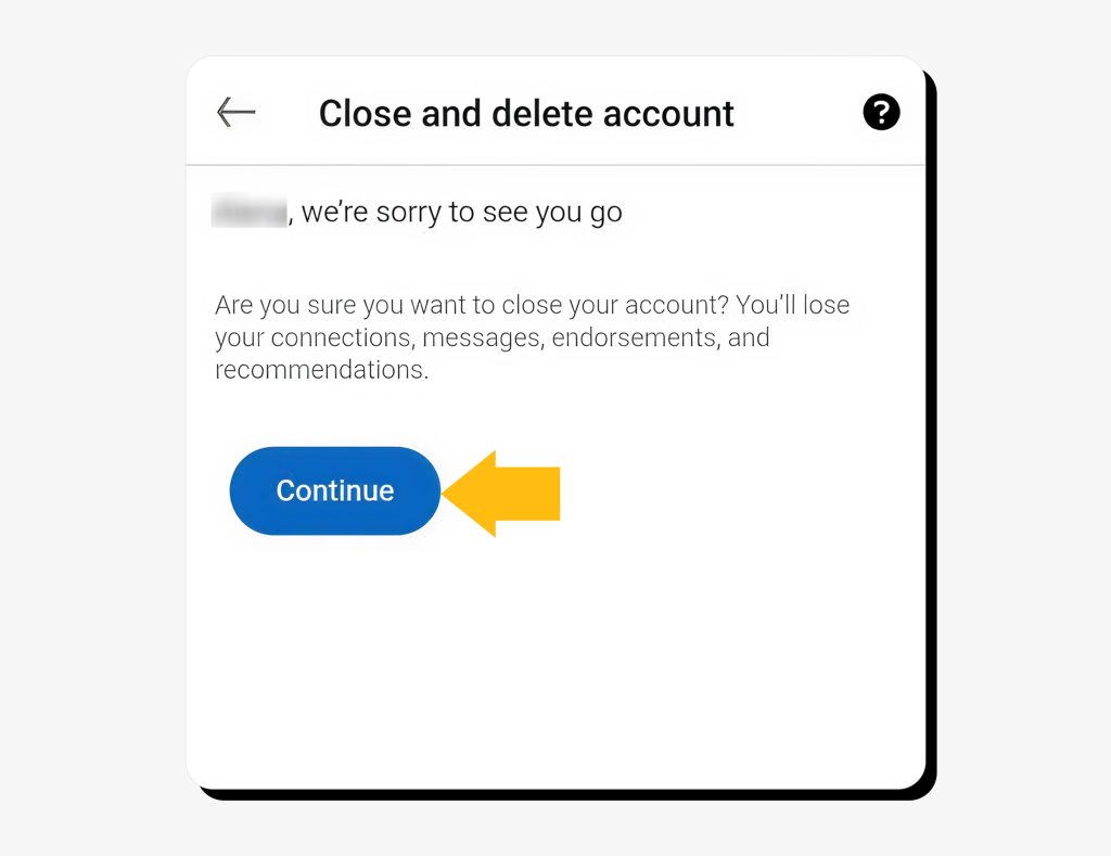 The “Close and delete account” page on LinkedIn with the "Continue" button on mobile