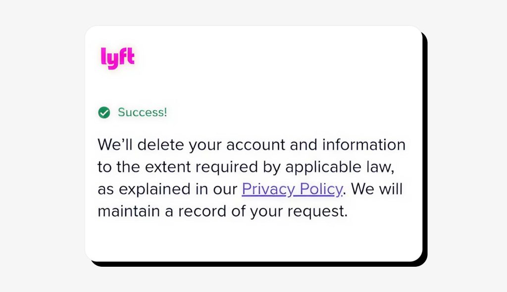 Your Lyft account deletion request has now been sent