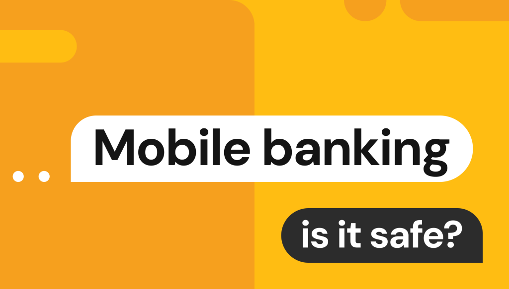 Frequently Asked Questions of how safe are mobile banking apps
