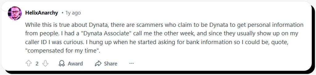 A comment on Reddit from HelixAnarchy that scammers called him claiming to be a "Dynata Assocaite"